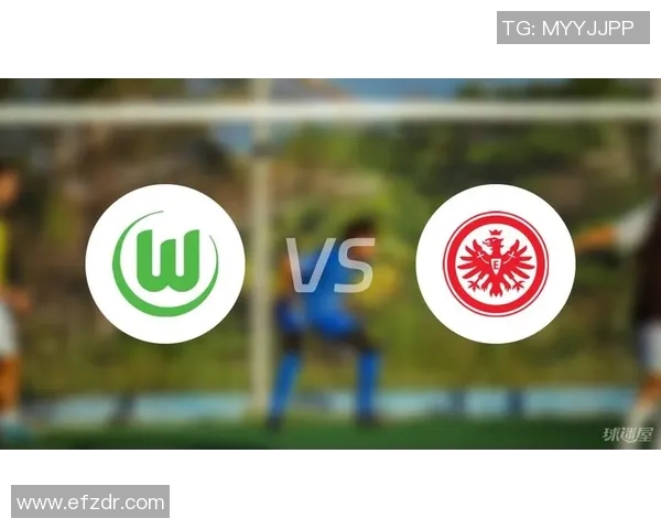 沃尔夫斯堡主场1-1法兰克福,德甲积分榜中游待续 沃尔夫斯堡主场1-1法兰克福,德甲积分榜中游待续